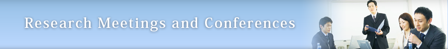 Research Meetings and Conferences